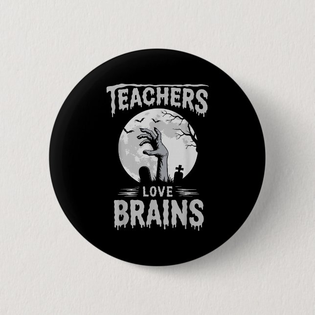 Funny Halloween Teacher S Zombie Teachers Love Bra 6 Cm Round Badge (Front)
