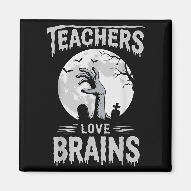 Funny Halloween Teacher S Zombie Teachers Love Bra Magnet (Front)