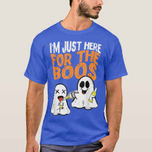 Funny Halloween Tee Im Just Here For The Boos Cost