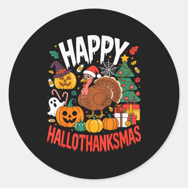 Funny Halloween Thanksgiving Christmas Happy Hallo Classic Round Sticker (Front)