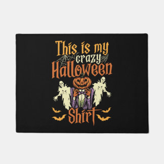 Funny Halloween - This Is My Crazy Halloween Shirt Doormat