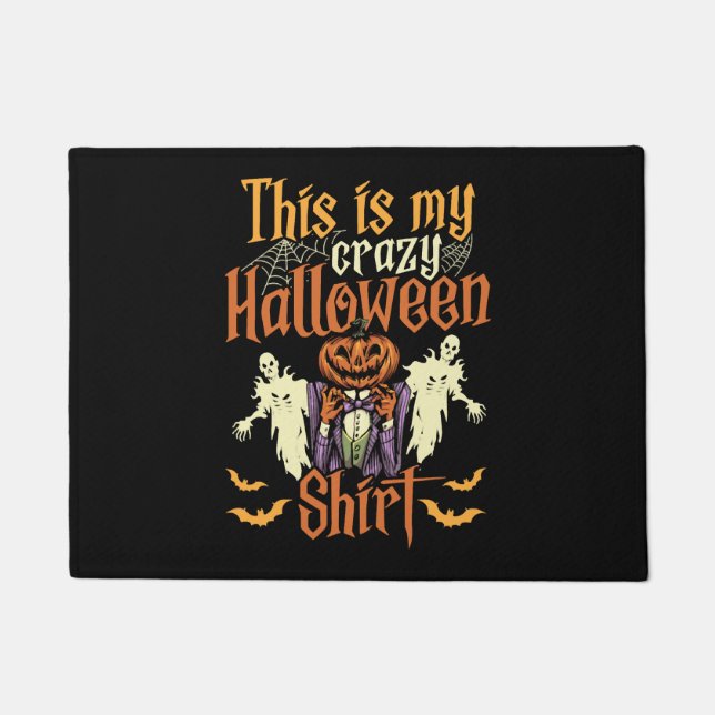 Funny Halloween - This Is My Crazy Halloween Shirt Doormat (Front)