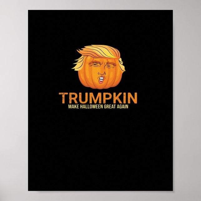 Funny Halloween Trumpkin - Fall Make Halloween Gre Poster (Front)