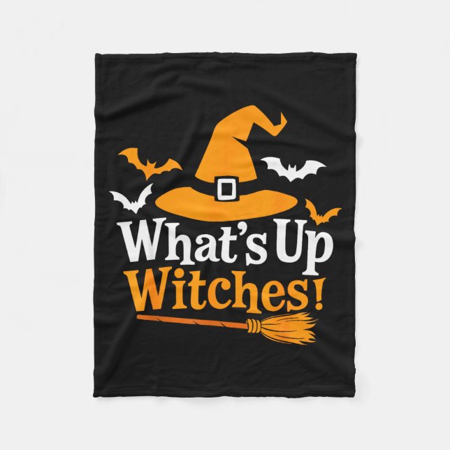 Funny Halloween Witch Costume What's Up Witches  Fleece Blanket (Front)