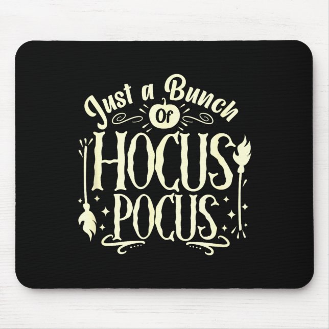 Funny Halloween Witch Just A Bunch Of Quote Gift  Mouse Mat (Front)