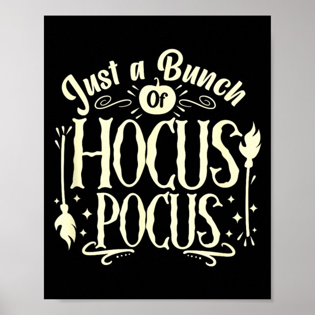 Funny Halloween Witch Just A Bunch Of Quote Gift  Poster (Front)