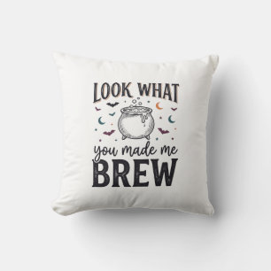 Funny Halloween Witch Quote Look What You Made Me Cushion