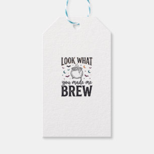 Funny Halloween Witch Quote Look What You Made Me  Gift Tags