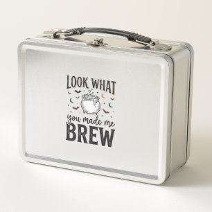 Funny Halloween Witch Quote Look What You Made Me Metal Lunch Box