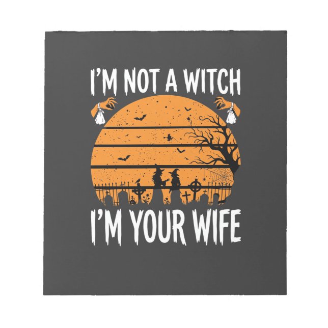 Funny Halloween Witch Wife Graveyard Design Notepad (Front)