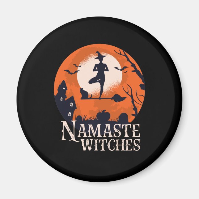 Funny Halloween Yoga Lover Namaste Witches Magnet (Front)
