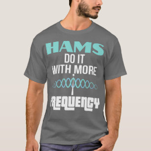 Funny Ham Radio Operator Amateur Men Gifts T-Shirt
