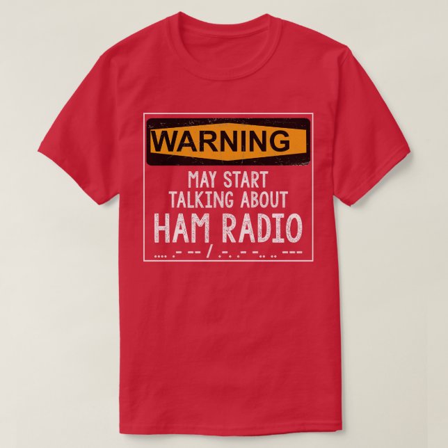 Funny Ham Radio Operator Gift  T-Shirt (Design Front)