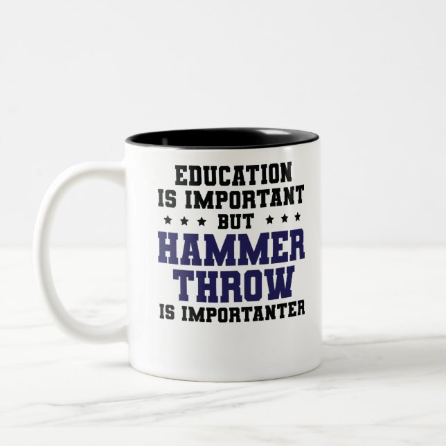 Funny Hammer Throw Is Importanter Two-Tone Coffee Mug (Left)