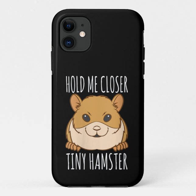 Funny Hamster Lover Gift Hold Me Closer Tiny Hamst Case-Mate iPhone Case (Back)