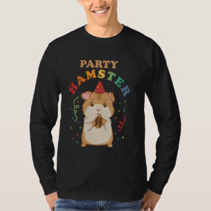 Funny Hamster Party Hammy Rodent Pet Animal Hamste T-Shirt