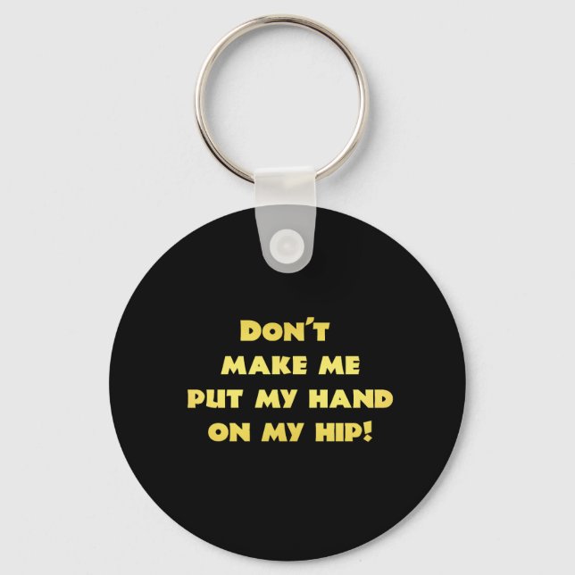 Funny Hand on Hip Joke Key Ring (Front)