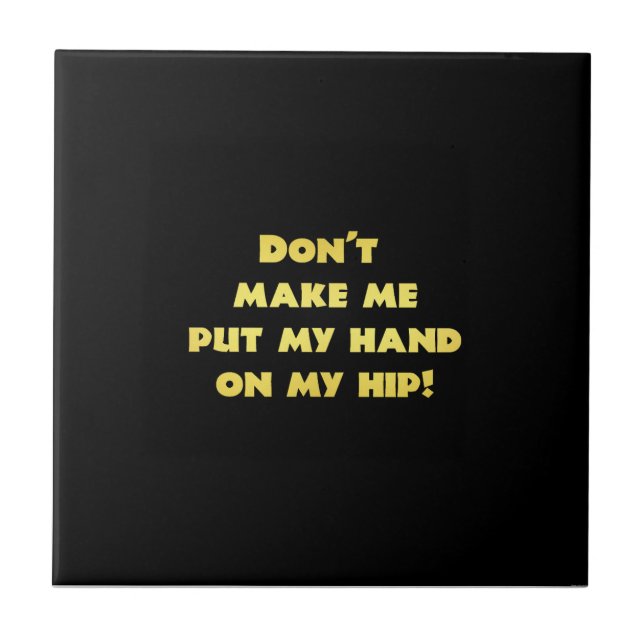 Funny Hand on Hip Joke Tile (Front)