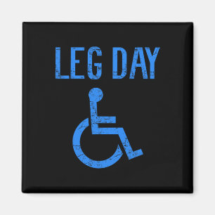 Funny Handicap Leg Day Gym Workout Bodybuilding Wh Magnet