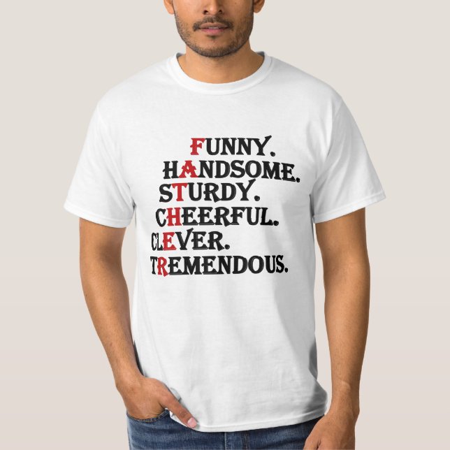 Funny handsome sturdy cheerful clever Father T-Shirt (Front)
