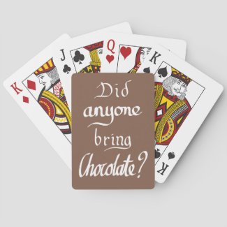 Funny Handwritten Typography Chocolate Brown Quote Playing Cards