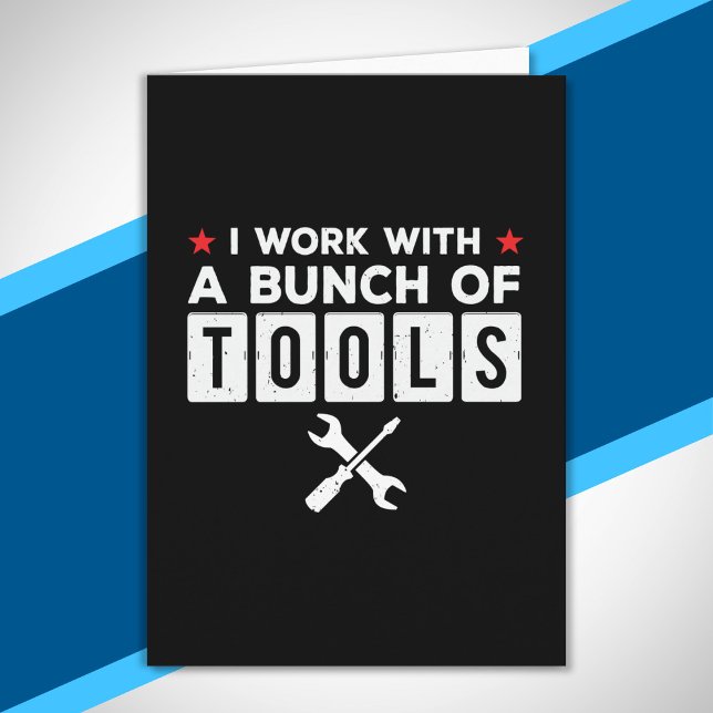 Funny Handyman Carpenter Gift - I Work With Tools Card (Creator Uploaded)