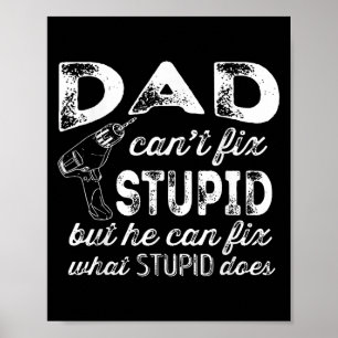 Funny Handyman Dad Shirt Dad Can't Fix Stud  Poster