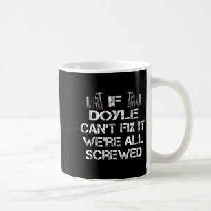Funny Handyman Quote Personalised Doyle Gift Coffee Mug