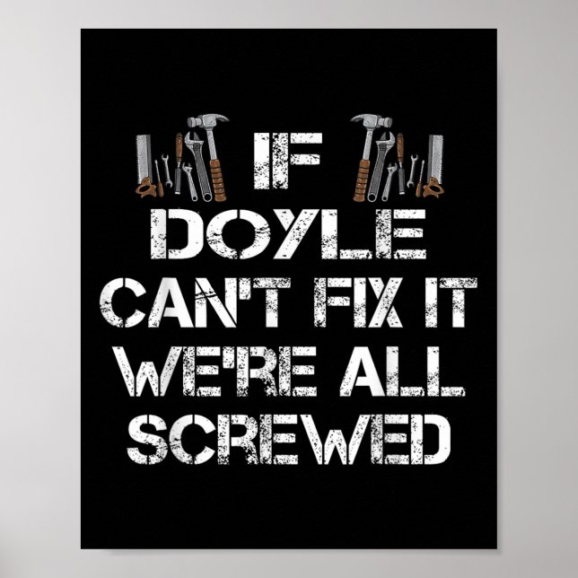 Funny Handyman Quote Personalised Doyle Gift  Poster (Front)