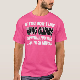 Funny Hang Gliding Gift T-Shirt