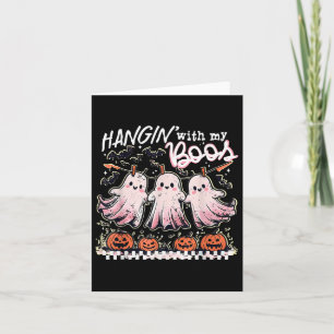 Funny Hanging Ghosts Halloween Hangin’ With My Boo Card