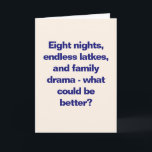 Funny Hanukkah Family Quote Sassy Blue Custom Holiday Card<br><div class="desc">This cheeky Hanukkah card captures the spirit of the season with humour: “Eight nights,  endless snacks,  and family drama—what could be better?” Set in bold blue type on a warm background,  it’s the perfect mix of festive and funny. Inside message is fully editable.</div>