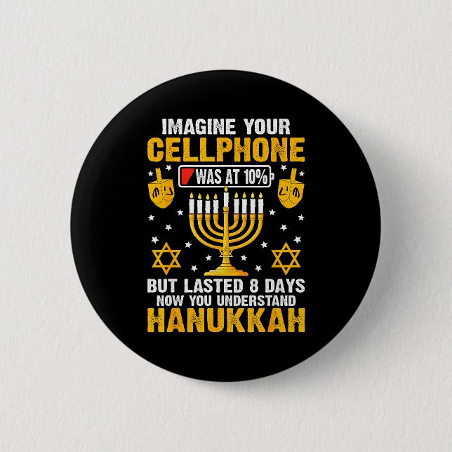 Funny Hanukkah Imagine Your Cellphone Chanukah Jew 6 Cm Round Badge (Front)