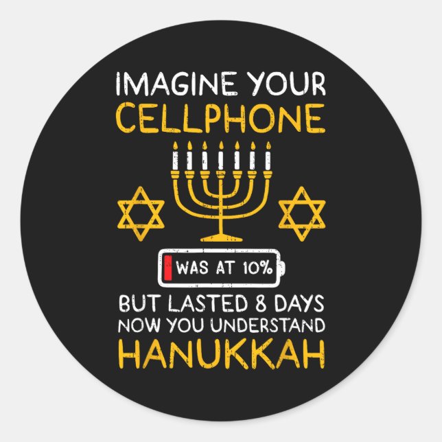 Funny Hanukkah Imagine Your Cellphone Chanukah Jew Classic Round Sticker (Front)