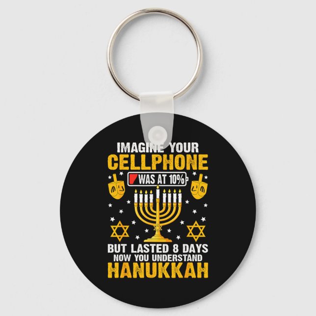 Funny Hanukkah Imagine Your Cellphone Chanukah Jew Key Ring (Front)