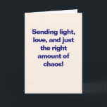 Funny Hanukkah Love Lights Chaos Blue Custom Holiday Card<br><div class="desc">Celebrate the Festival of Lights with a little extra flair. This humourous Hanukkah card reads “Sending light,  love,  and just the right amount of chaos!” in bold blue type. A playful,  modern greeting that’s great for friends,  family,  and chosen family. Inside message is fully customisable.</div>