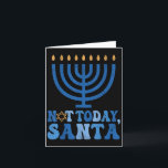 Funny Hanukkah Not Today Santa Menorah Chanukah Je Card<br><div class="desc">Funny Hanukkah Not Today Santa Menorah Chanukah Jewish Xmas</div>