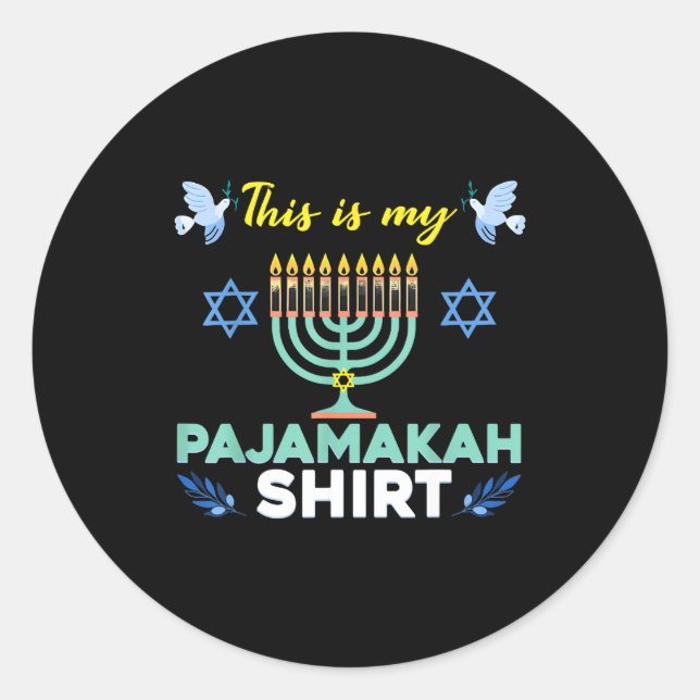 Funny Hanukkah Pajama Shirt This Is My Pajamakah G Classic Round Sticker (Front)
