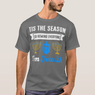 Funny Hanukkah Saying Jew Heritage Festival Party  T-Shirt
