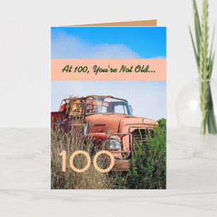 FUNNY Happy 100th Birthday - Vintage Orange Truck Card