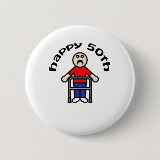 Funny, "Happy 50th" Mens Walker 6 Cm Round Badge