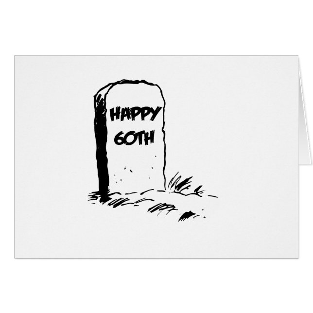Funny, "Happy 60th" Gravestone design (Front Horizontal)