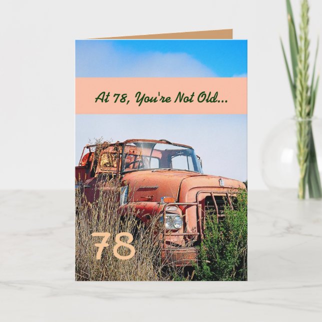 FUNNY Happy 78th Birthday Vintage Truck 78A Card (Front)