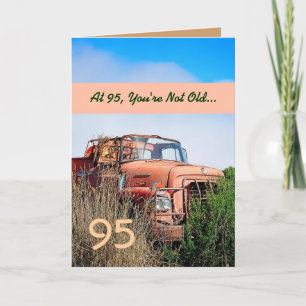 FUNNY Happy 95th Birthday - Vintage Orange Truck Card