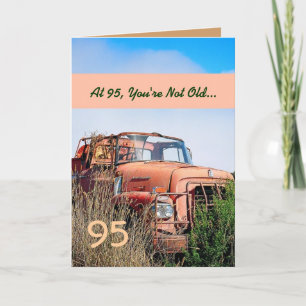 FUNNY Happy 95th Birthday Vintage Truck 95A Card