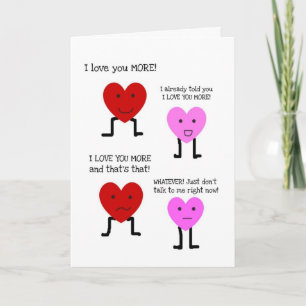 Funny Happy Anniversary card  "I love you more"