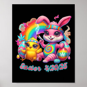 Funny Happy April 20 2025 Easter Bunny Chick Cute Poster