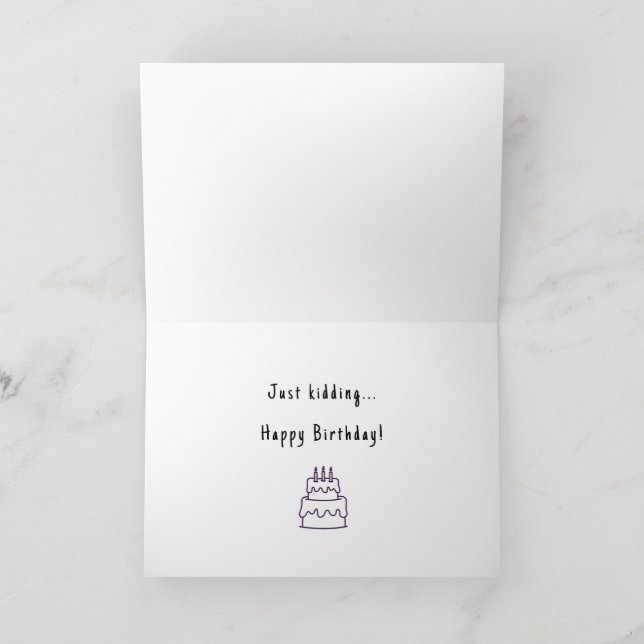 Funny happy birthday minimalist another day custom card (Inside)