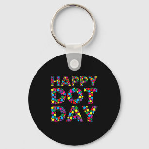 Funny Happy Dot Day Polka Dot Art Students Kids Gi Key Ring