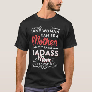 Funny Happy Father's Day To The Best Single Mum T-Shirt